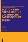 Zimmerl-Panagl V., Dorfbauer L.J., Weidmann C.  Edition und Erforschung lateinischer patristischer Texte 150 Jahre CSEL